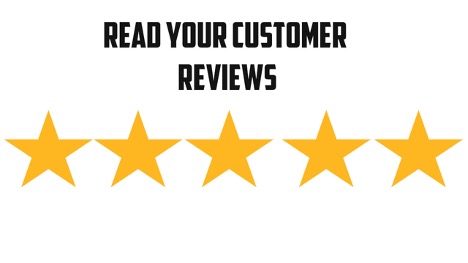 Read your customer reviews
