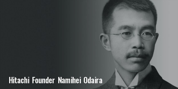 hitachi founder Namihei Odaira