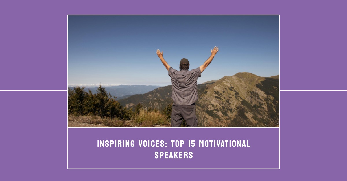 Top 15 World’s Best Motivational Speakers List